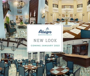 Allegro Boynton Beach Renovations Coming January 2023!